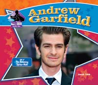 Andrew Garfield: Star of The Amazing Spider-Man