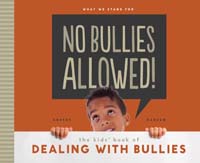 No Bullies Allowed! The Kids' Book of Dealing with Bullies
