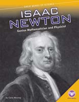 Isaac Newton: Genius Mathematician and Physicist