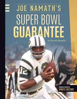 Joe Namath’s Super Bowl Guarantee