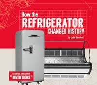 How the Refrigerator Changed History