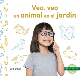 Veo, veo un animal en el jardín (I'm thinking of a backyard animal)