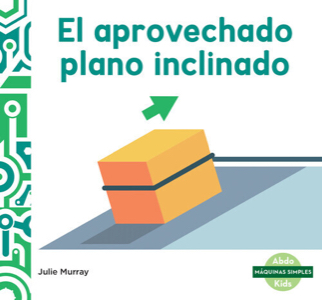 El aprovechado plano inclinado (The incredible inclined plane)