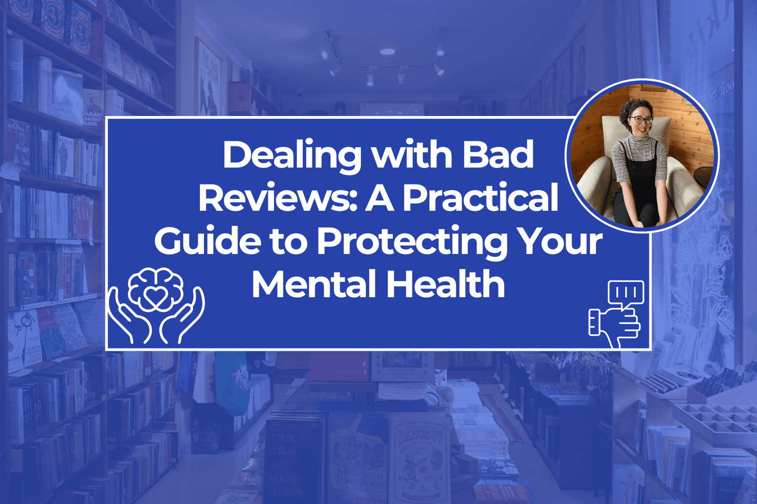 Dealing with Bad Reviews: A Practical Guide to Protecting Your Mental Health - DropCap Marketplace