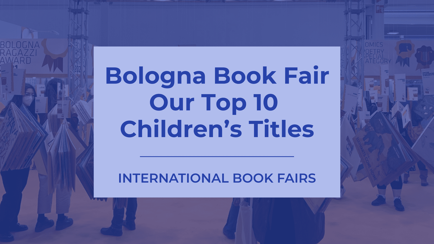 Bologna Book Fair: An Exploration of the Top Children's Titles and Their Secrets to Success - DropCap Marketplace