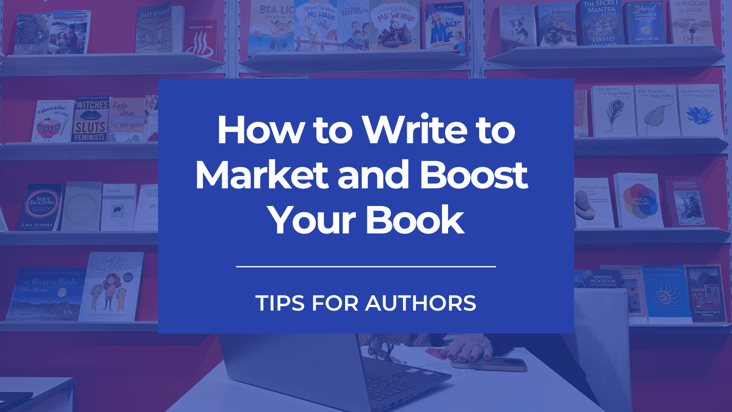 How to Write to Market and Boost Your Book’s Chances of International Success - DropCap Marketplace