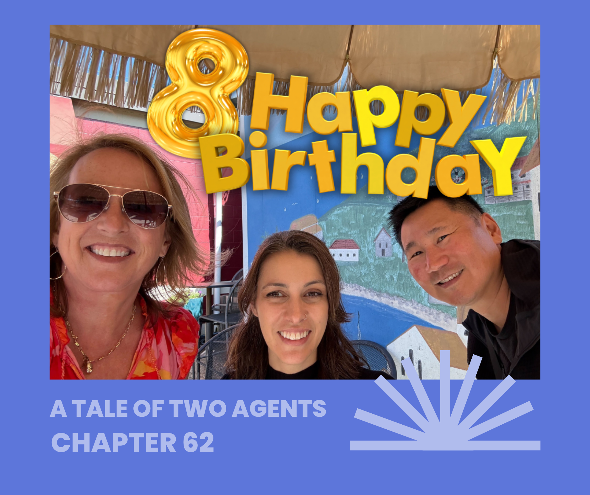 A Tale of Two Agents: Chapter Sixty-Two. Let’s Celebrate 8! - DropCap Blog