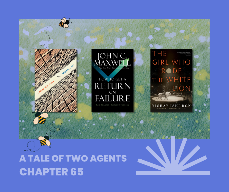 A Tale of Two Agents: Chapter Sixty-Five. See How We’ve Been Busy as Bs - DropCap Blog