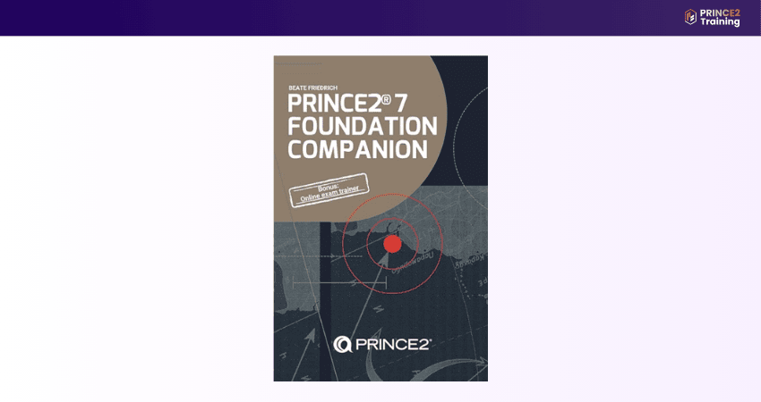 PRINCE2® 7 Foundation Companion Book