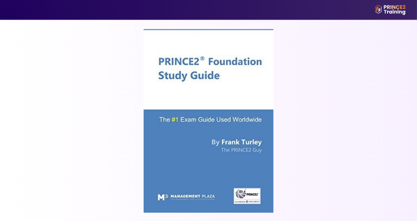 PRINCE2® Foundation Study Guide PRINCE2 Book