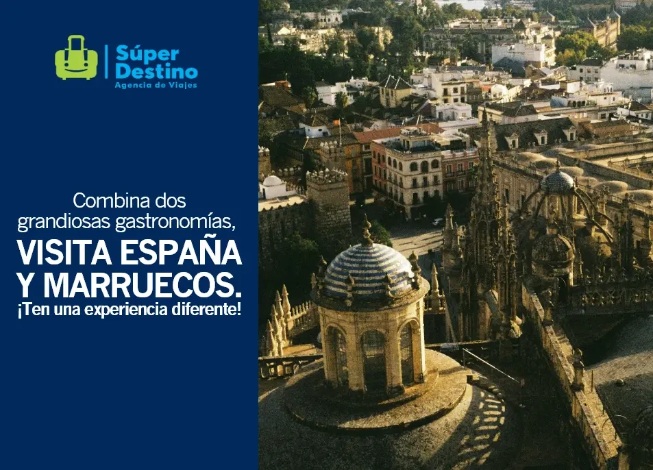 Visita España y Marruecos en 14 días con tarifa especial. 