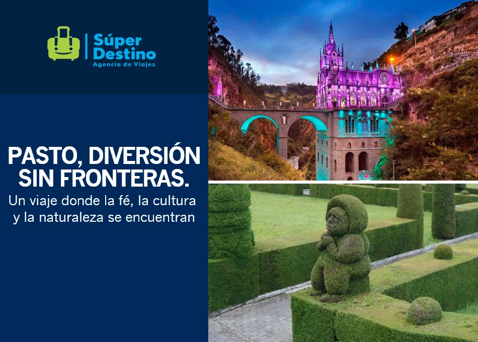 Super Destino - Pasto: Diversión sin fronteras con una tarifa especial
