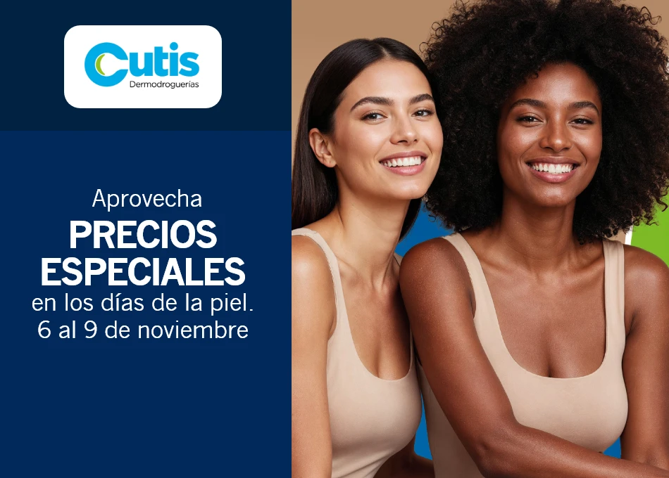 Cutis Aprovecha precios especiales