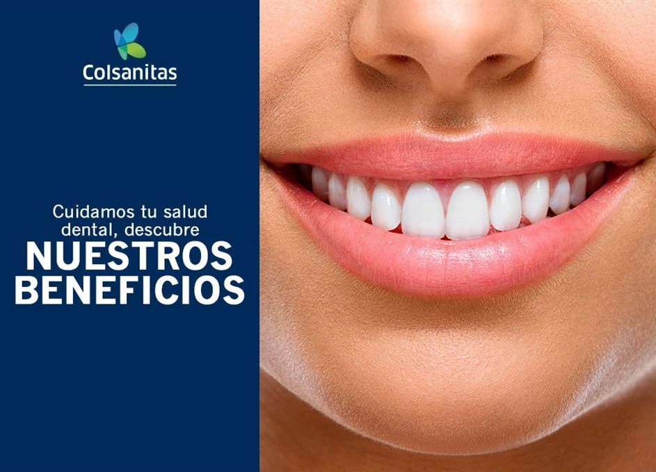 En clínica dental Colsanitas cuidamos tu salud oral. Descubre los beneficios que tenemos para ti