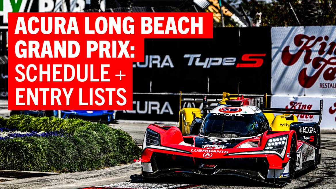 IMSA Acura Grand Prix of Long Beach: What you need to know for 2026