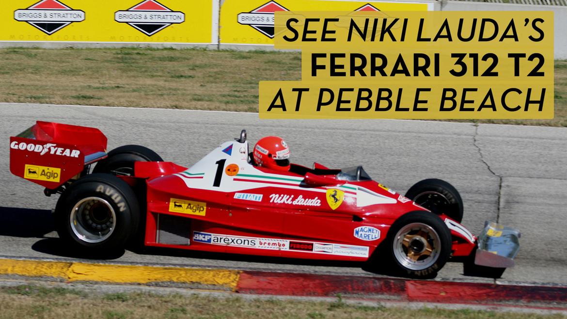 Niki Lauda's Ferrari 312 T2 to headline Pebble Beach concours