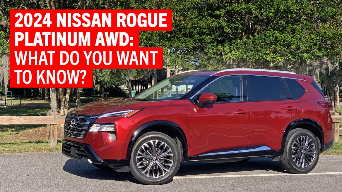 Live Thread: One week with a 2024 Nissan Rogue Platinum AWD | News