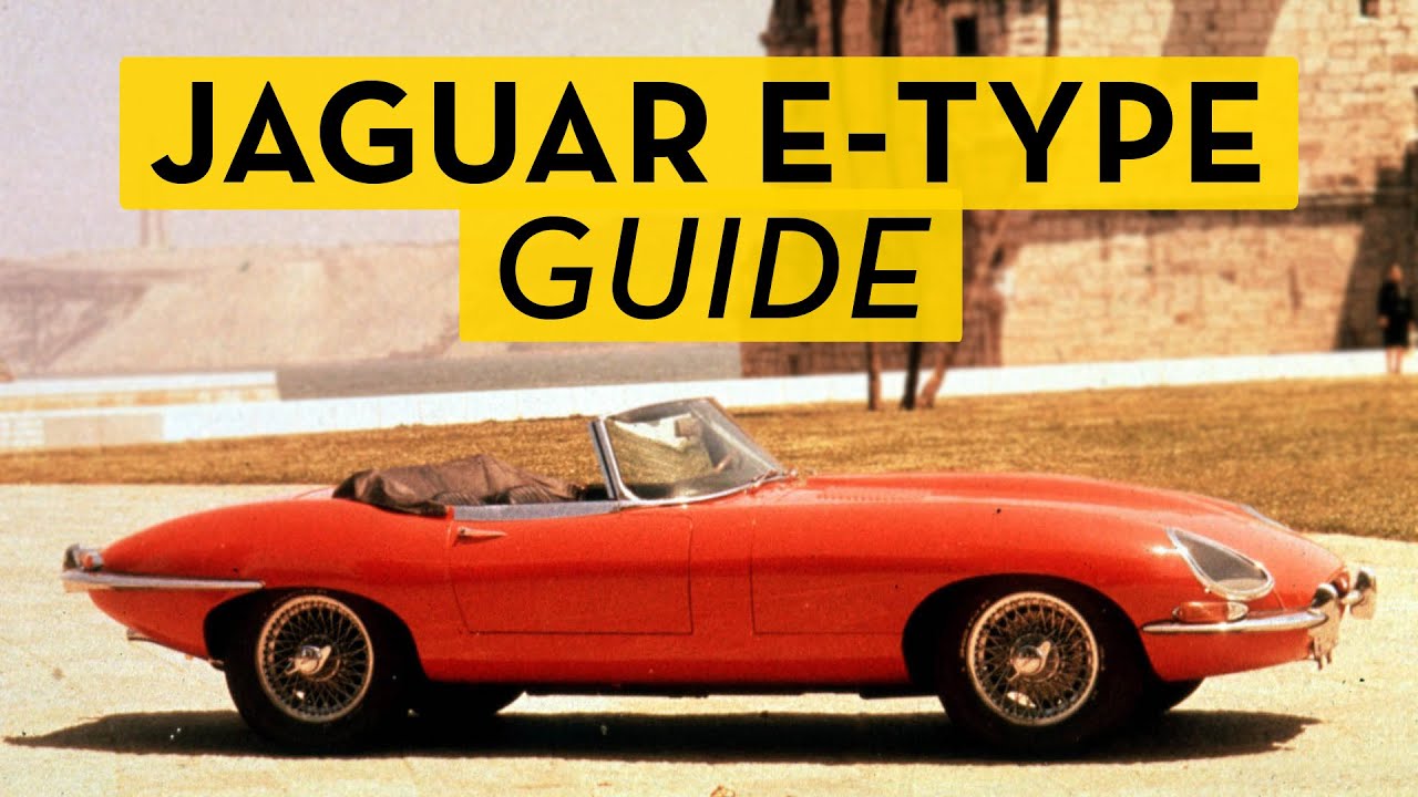 Video: Which Jaguar E-type should you buy, Series 1, 2 or 3?
