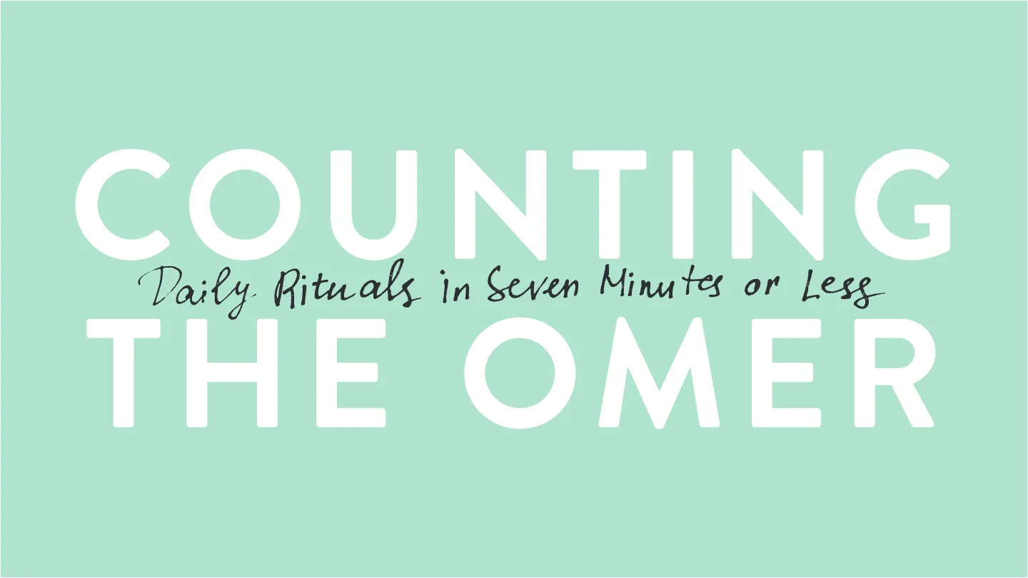 Cover image for Daily Rituals For Counting The Omer