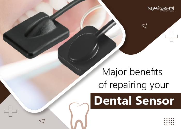 Major_benefits_of_repairing_your_dental_sensor.jpg