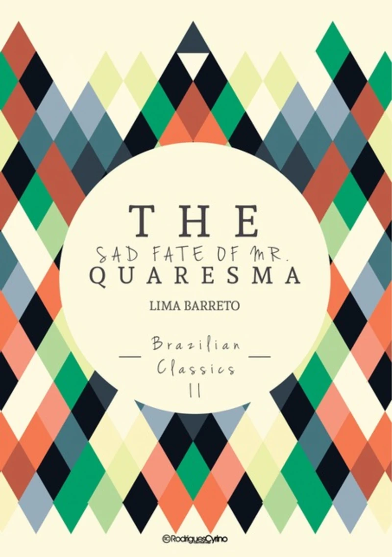 Portada: The Sad Fate Of Mr. Quaresma - Brazilian Classics 2