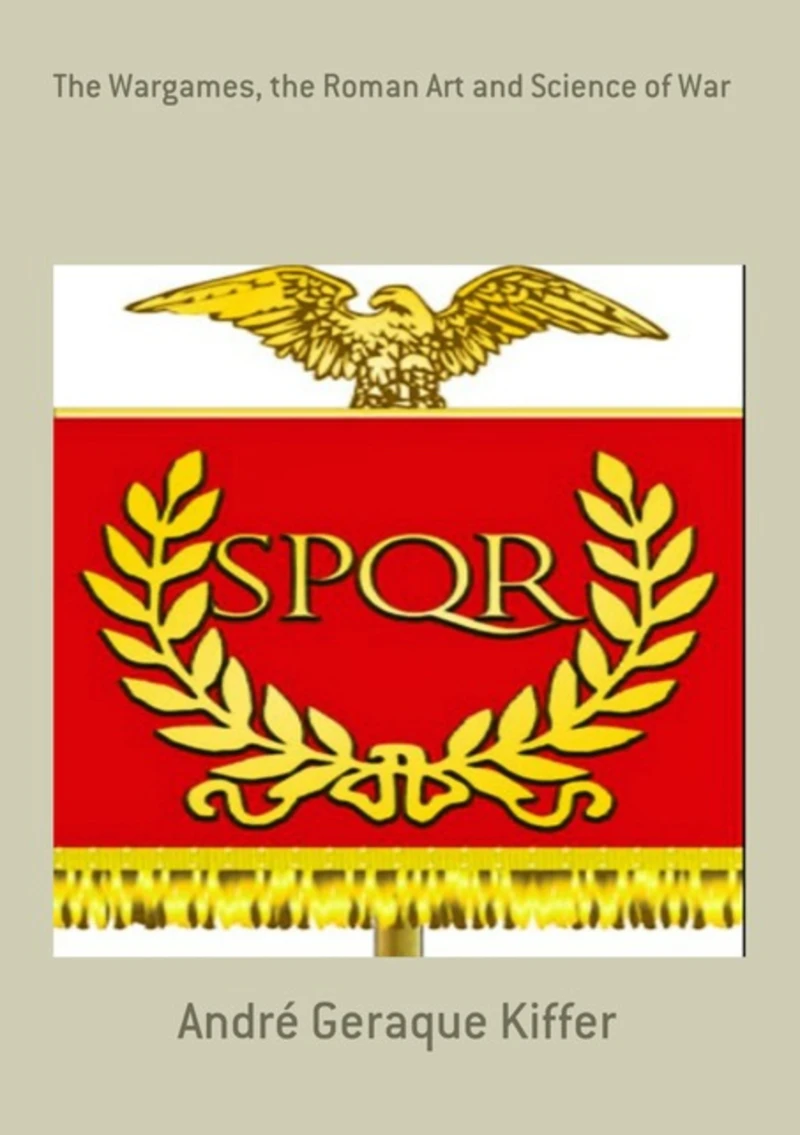 Portada: The Wargames, The Roman Art And Science Of War