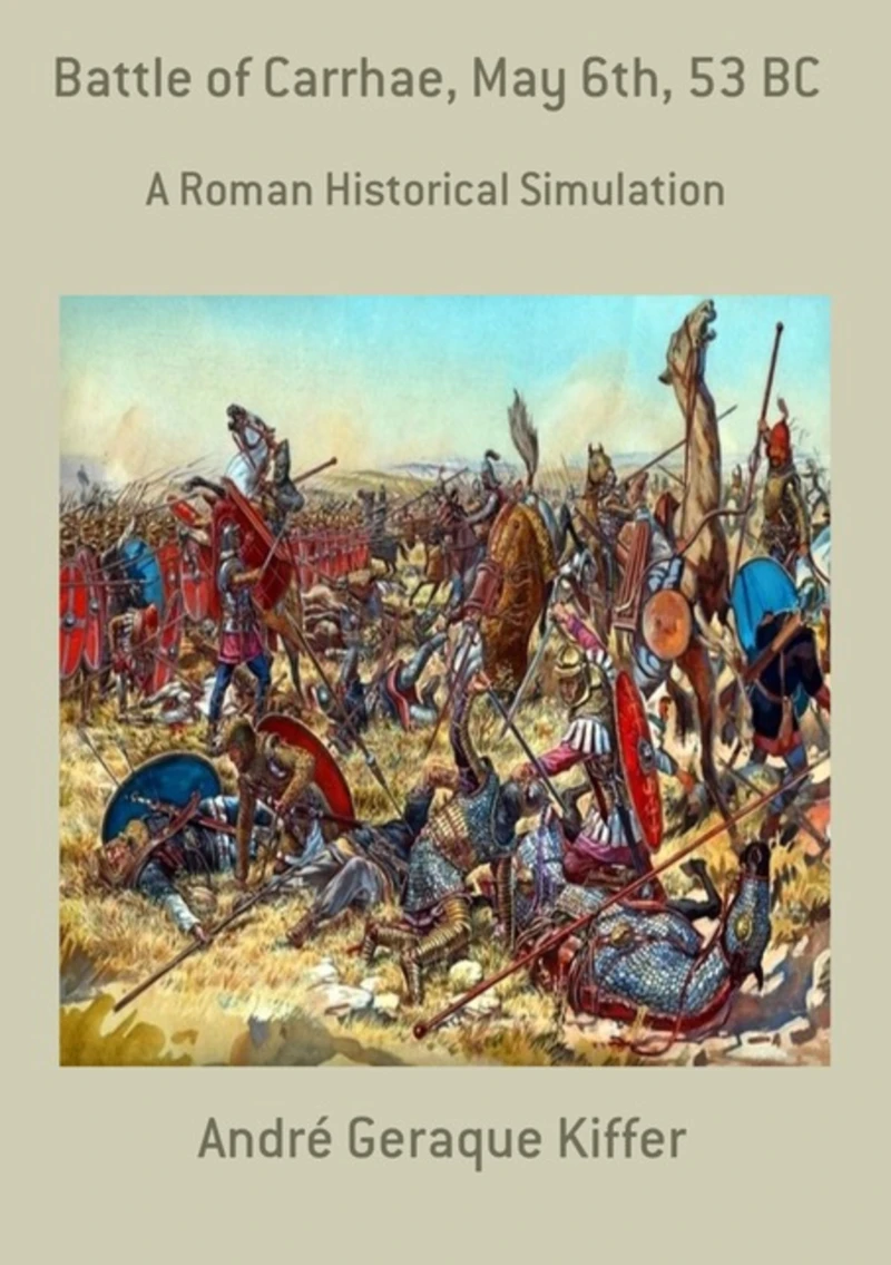 Portada: Battle Of Carrhae, May 6th, 53 Bc