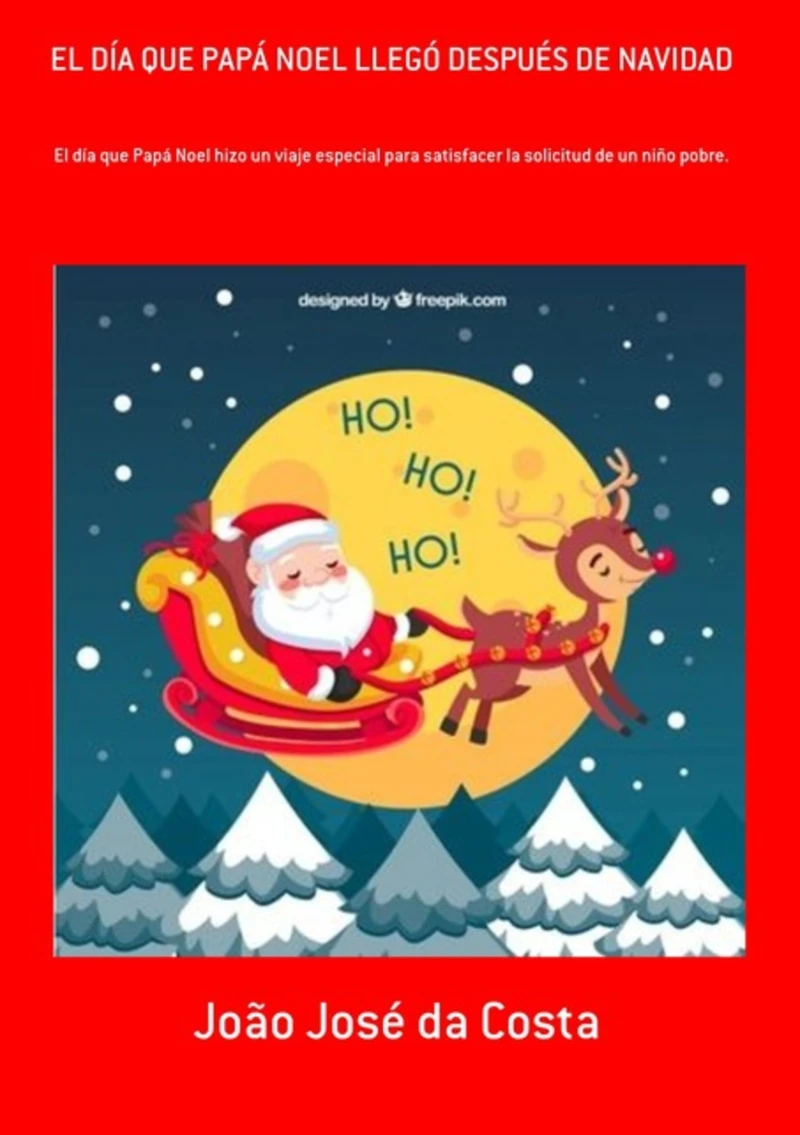 Portada: El Día Que Papá Noel Llegó Después De Navidad