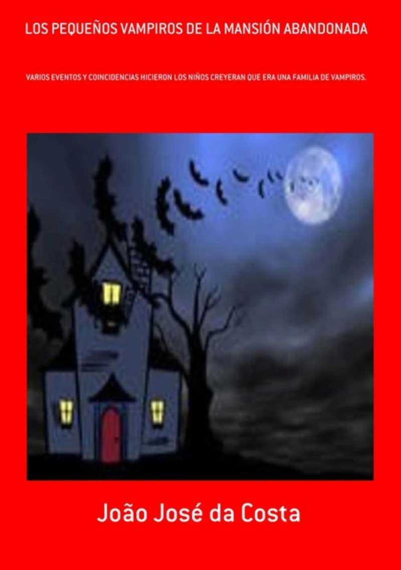 Portada: Los Pequeños Vampiros De La Mansión Abandonada