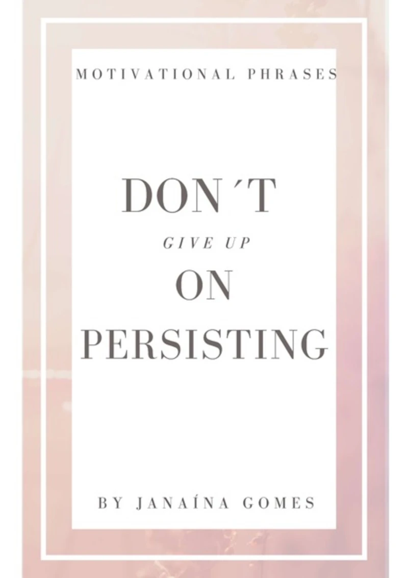 Portada: Don´t Give Up On Persisting