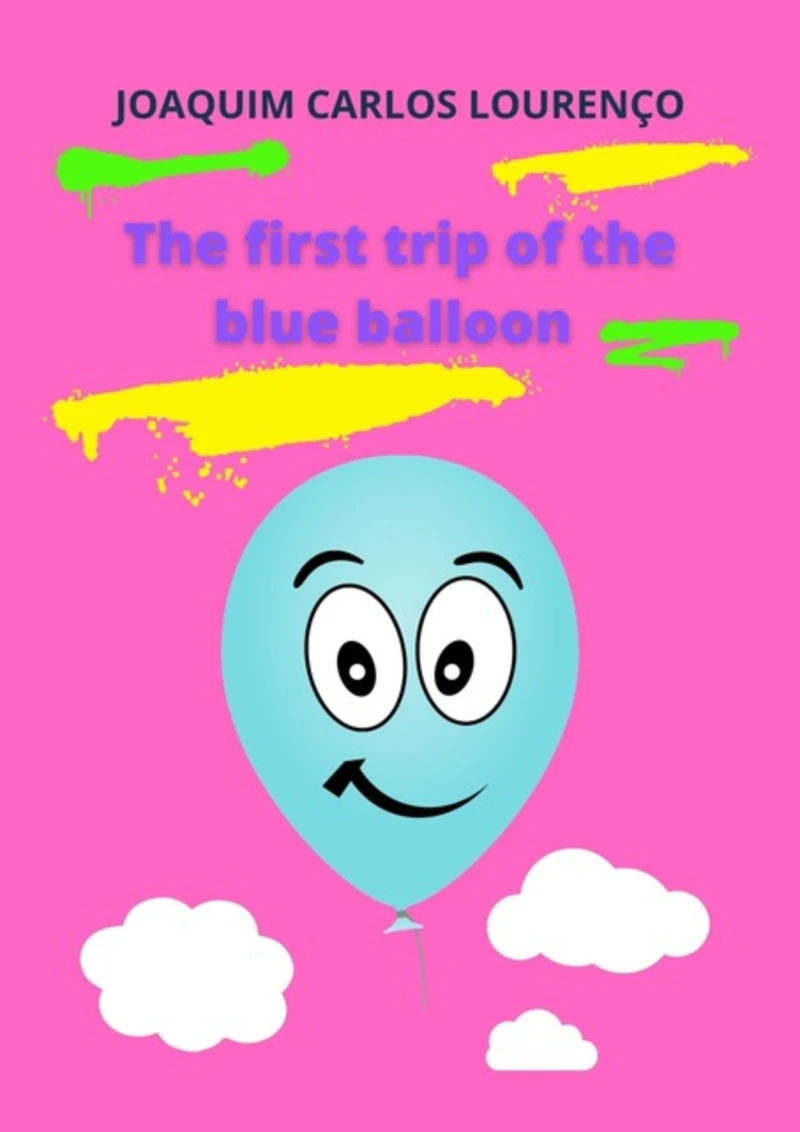 Portada: The First Trip Of The Blue Balloon