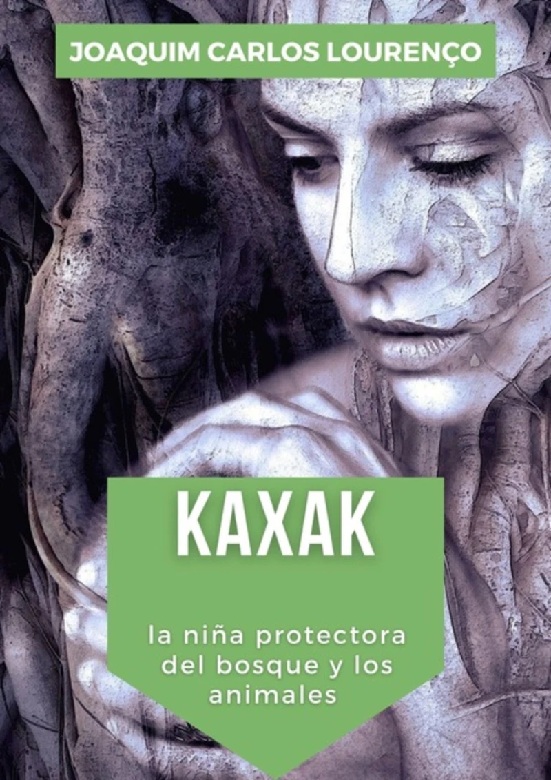 Portada: Kaxak: La Niña Protectora Del Bosque Y Los Animales