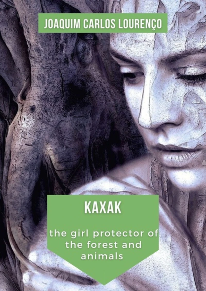 Portada: Kaxak: The Girl Protector Of The Forest And Animals