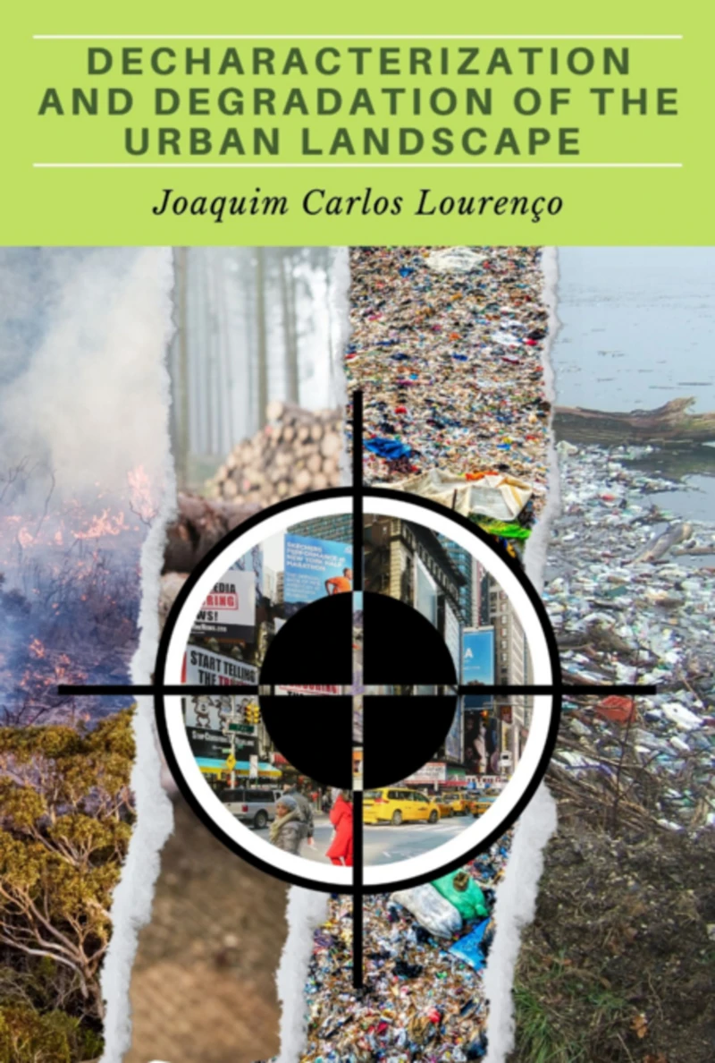 Portada: Decharacterization And Degradation Of The Urban Landscape