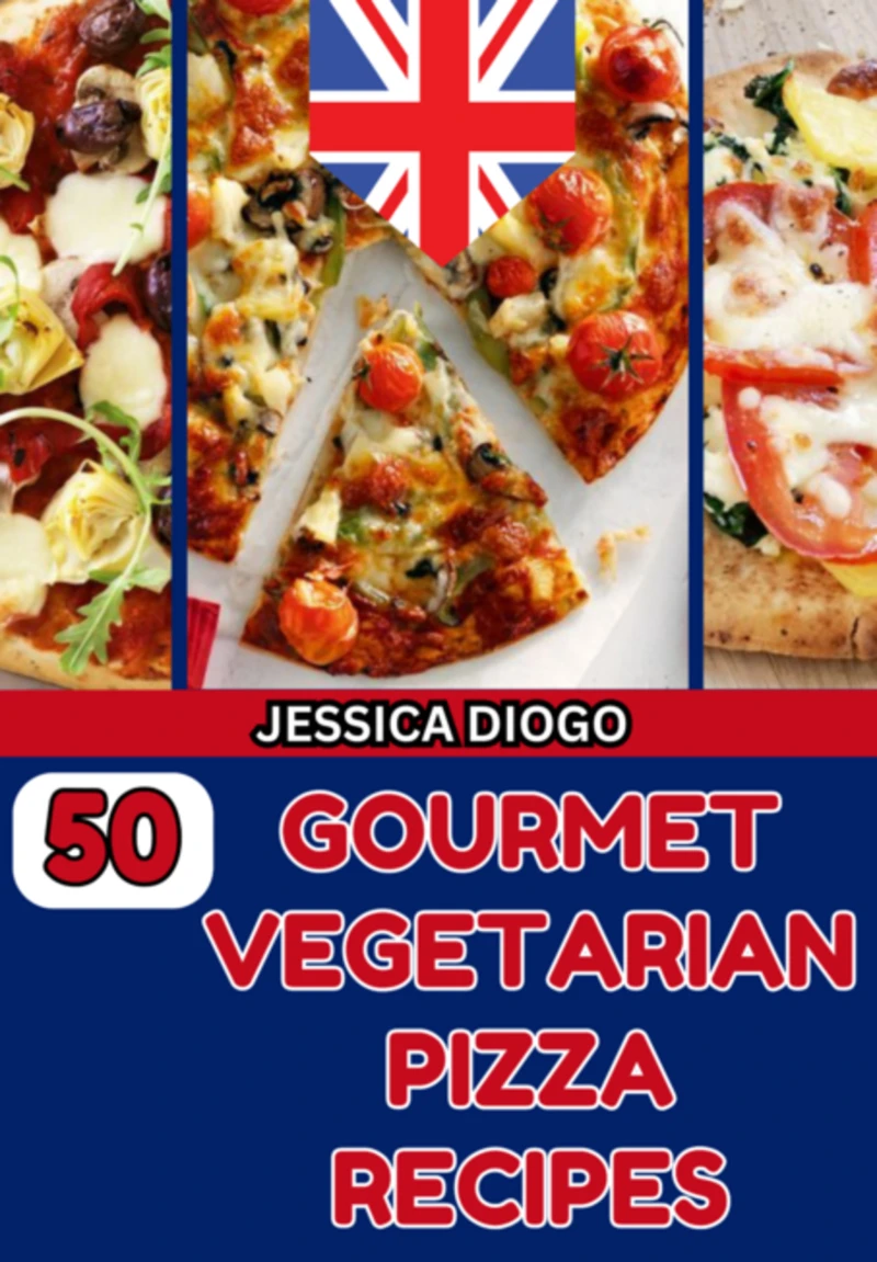 Portada: 50 Gourmet Vegetarian Pizza Recipes