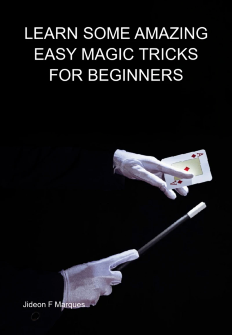 Portada: Learn Some Amazing Easy Magic Tricks For Beginners
