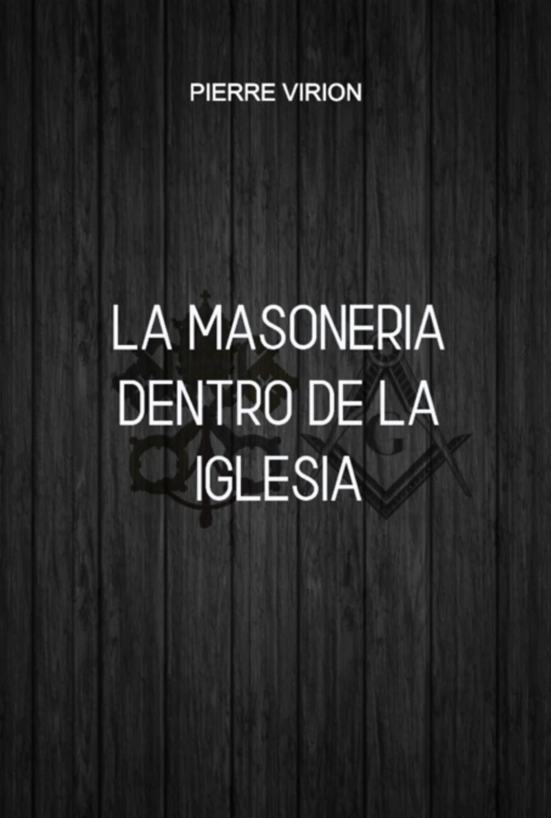 Portada: La Masoneria Dentro De La Iglesia