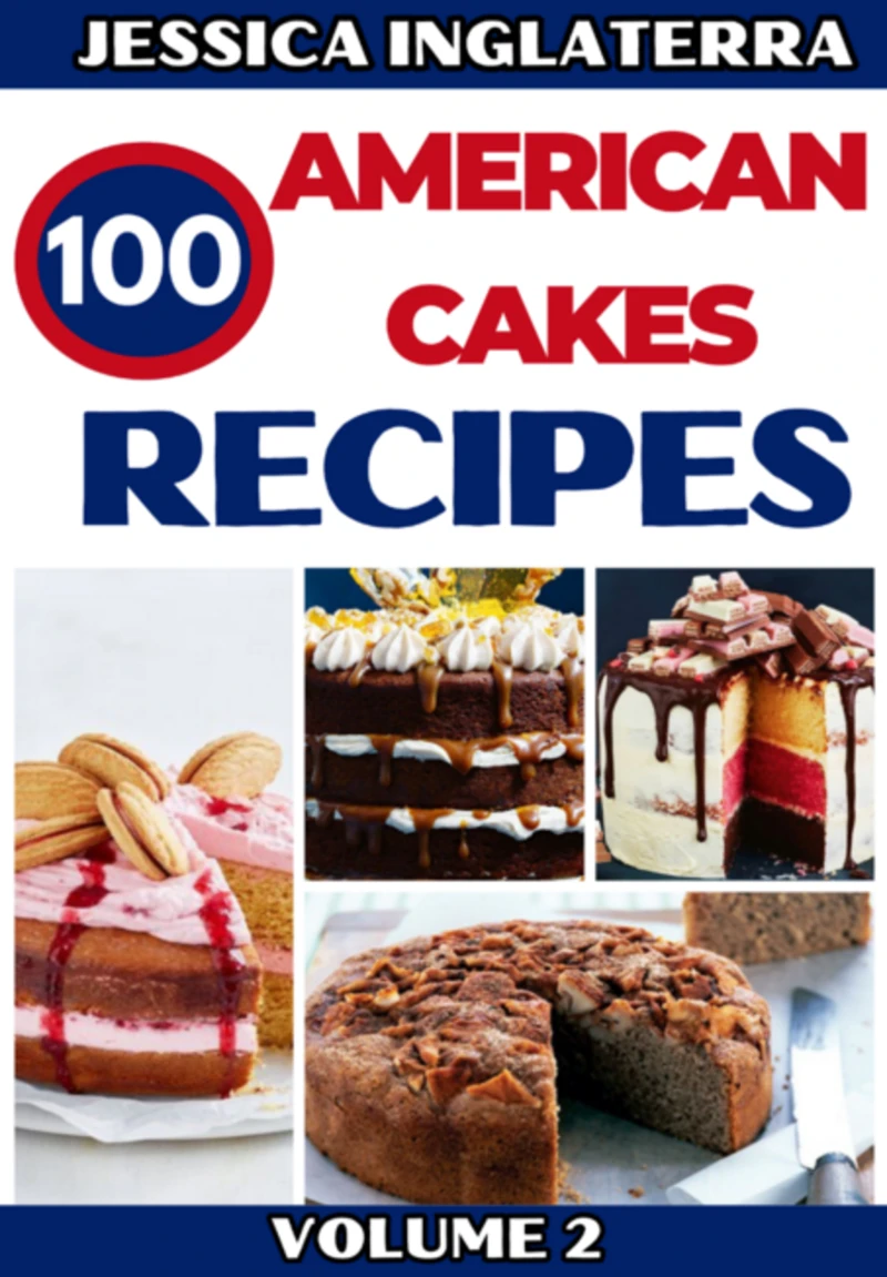 Portada: 100 American Cakes Recipes: Volume 2