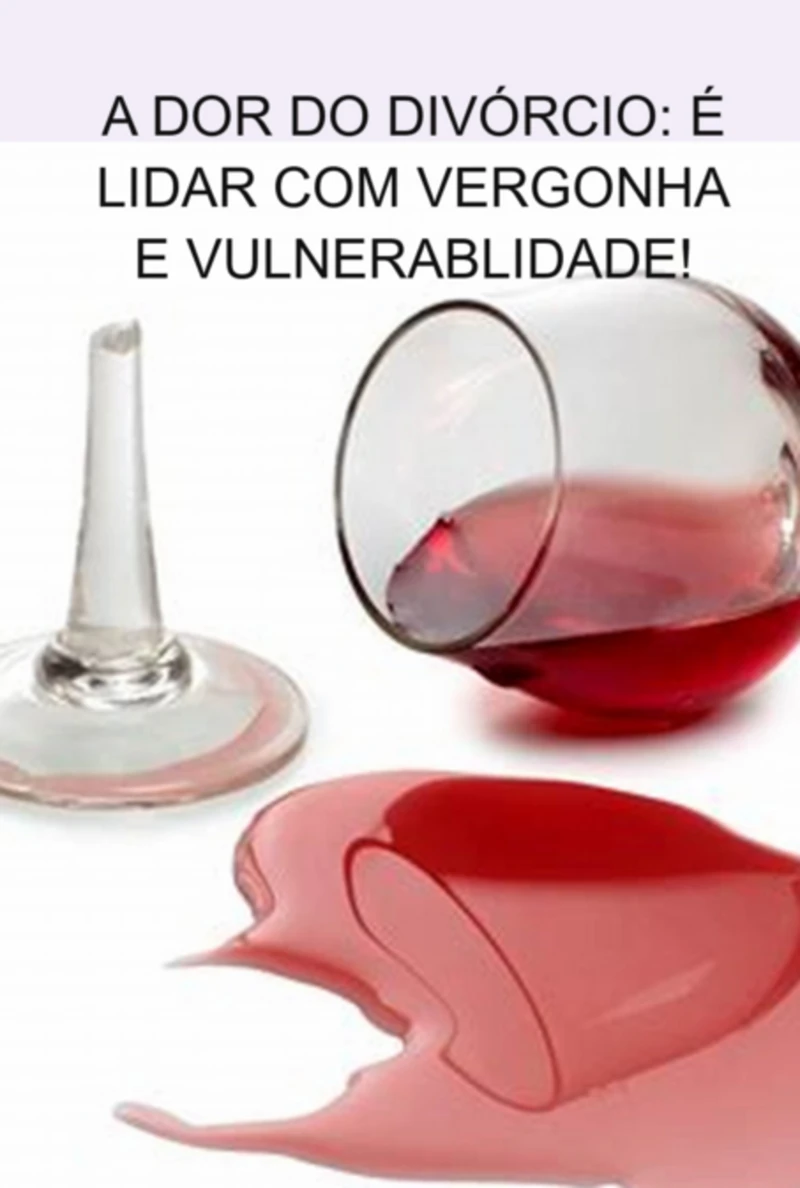 Portada: The Pain Of Divorce: It's Dealing With Shame And Vulnerability!