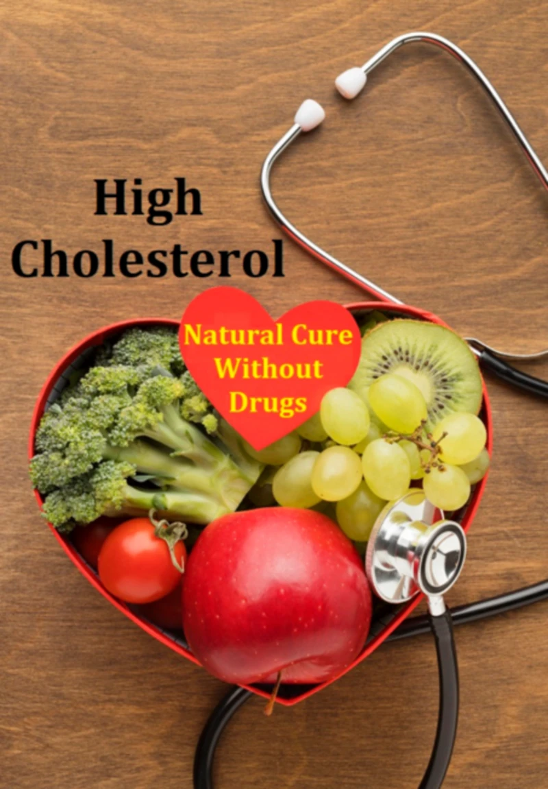 Portada: High Cholesterol: Natural Cure Without Drugs