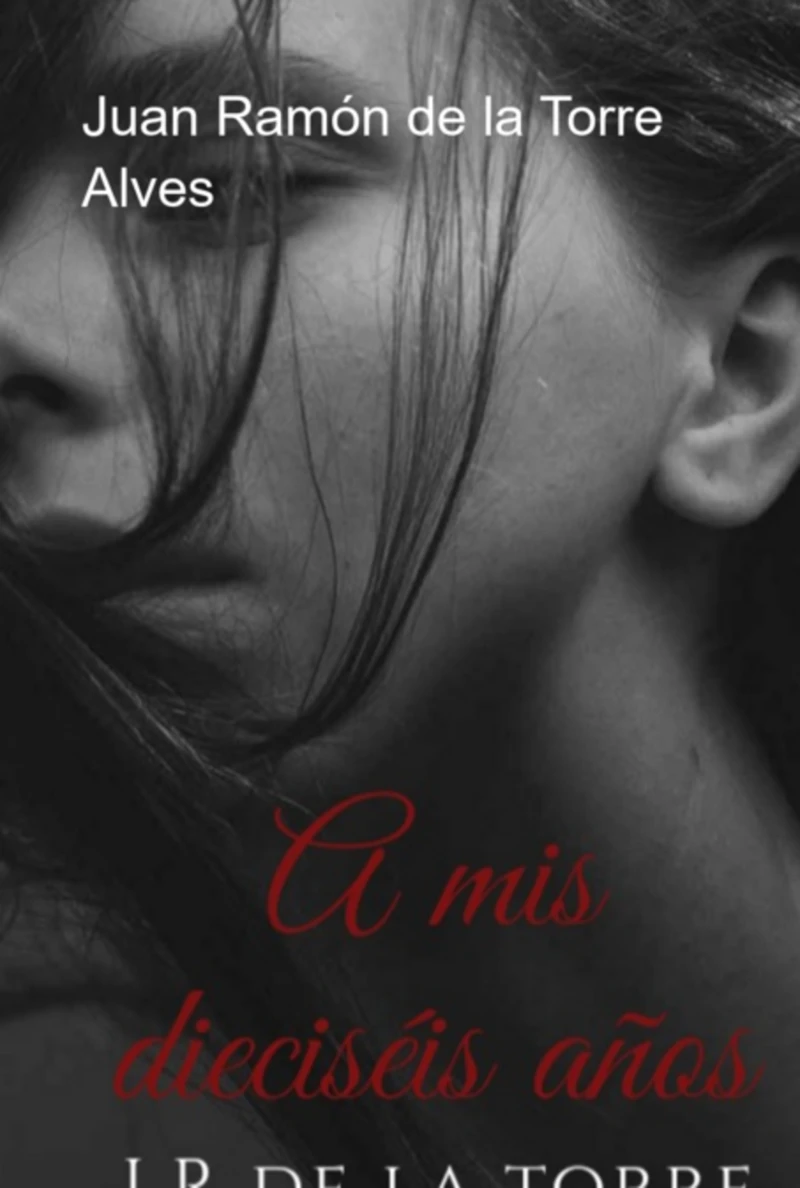 Portada: A Mis Dieciséis Años