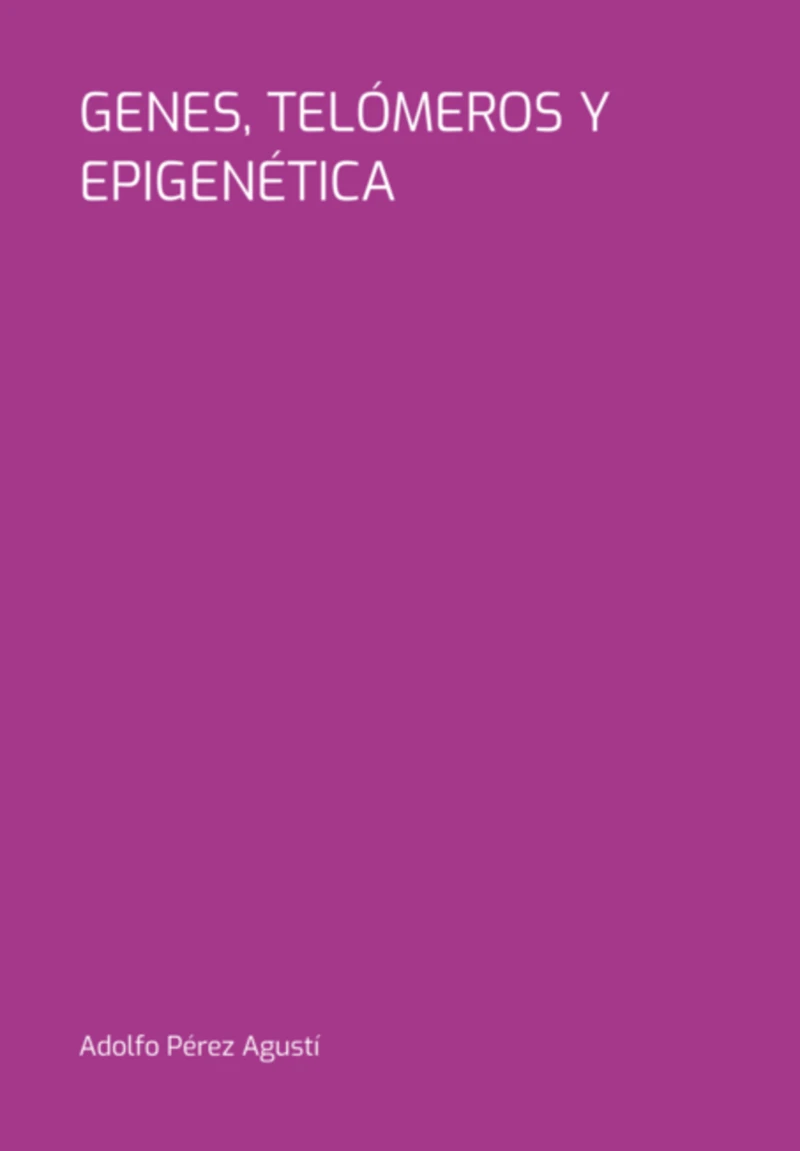 Portada: Genes, Telómeros Y Epigenética
