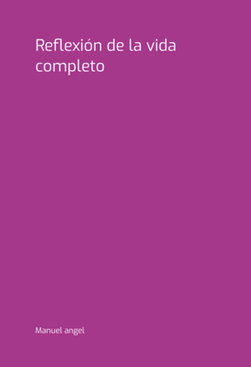 Portada: Reflexión De La Vida Completo