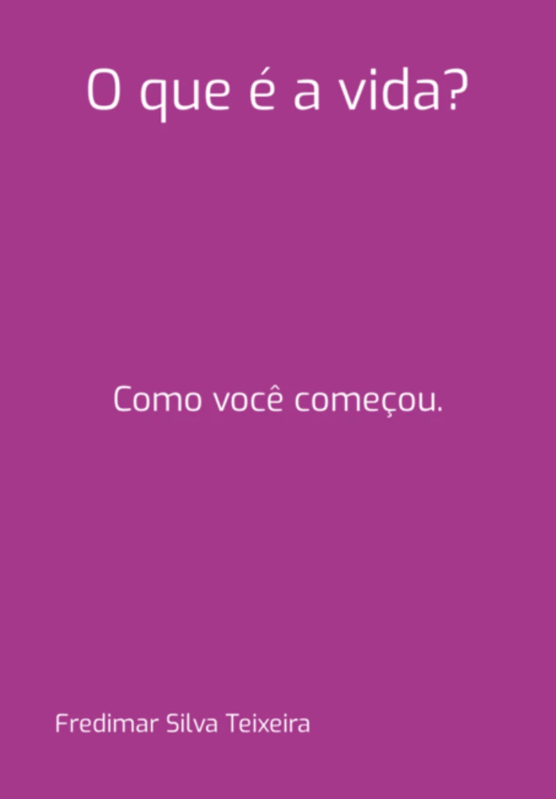 Portada: O Que É A Vida?