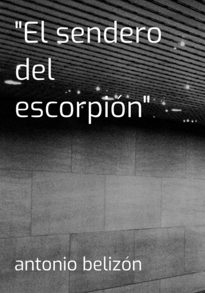 Portada: "el Sendero Del Escorpión"
