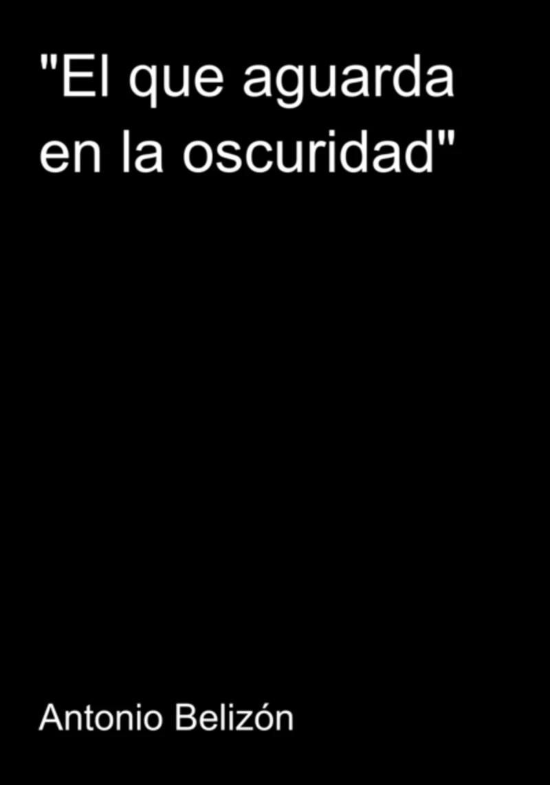 Portada: "el Que Aguarda En La Oscuridad"