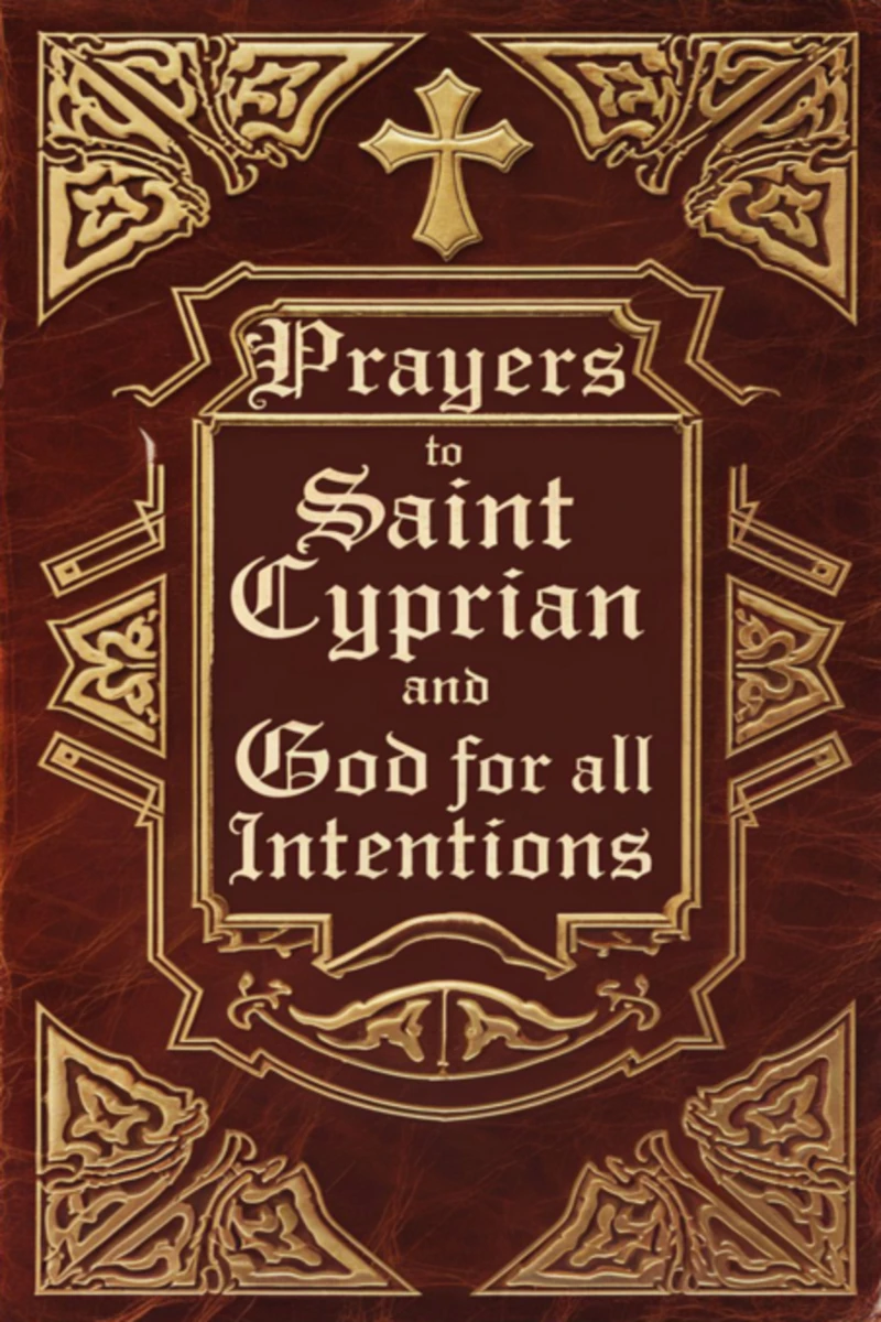 Portada: Prayers To Saint Cyprian And God For All Intentions