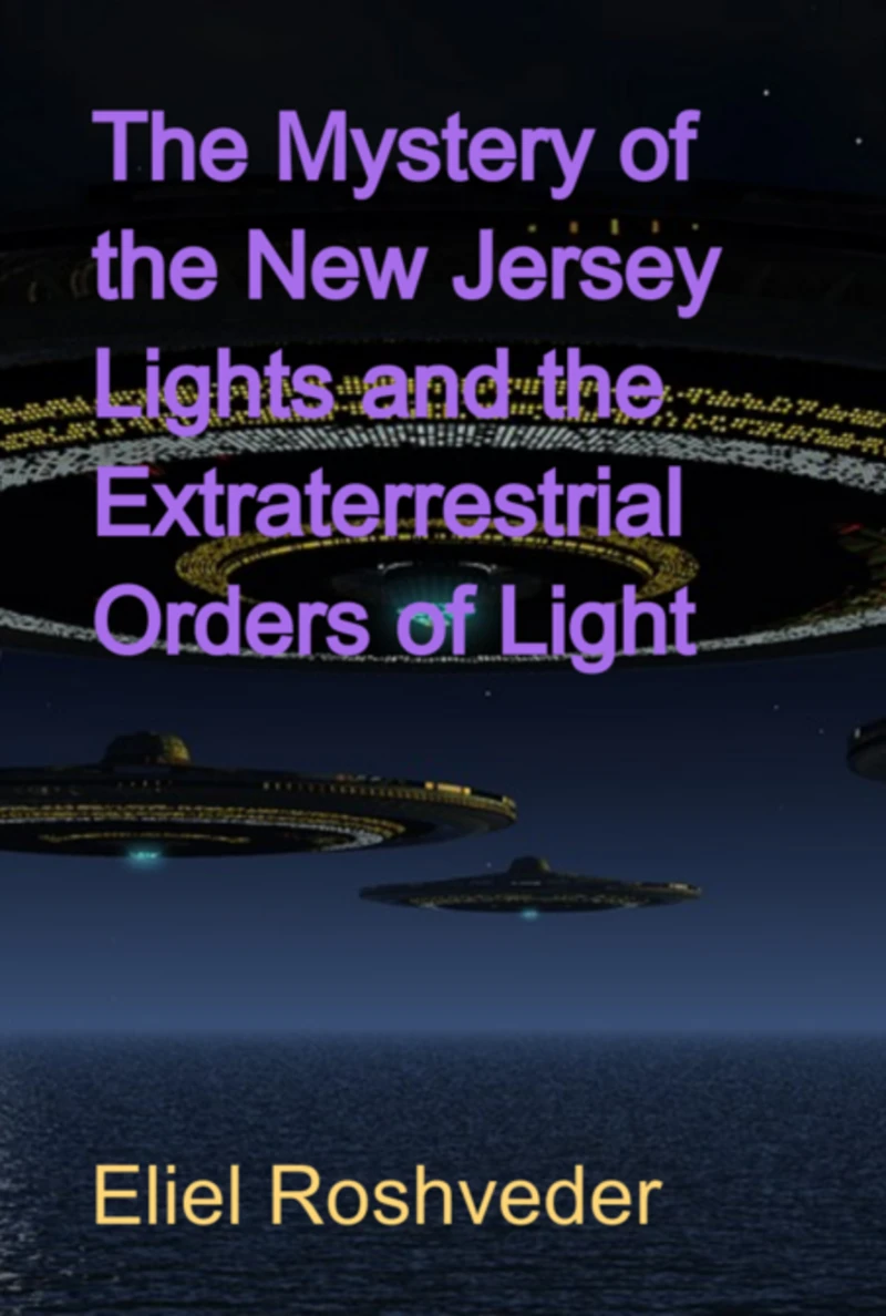 Portada: The Mystery Of The New Jersey Lights And The Extraterrestrial Orders Of Light