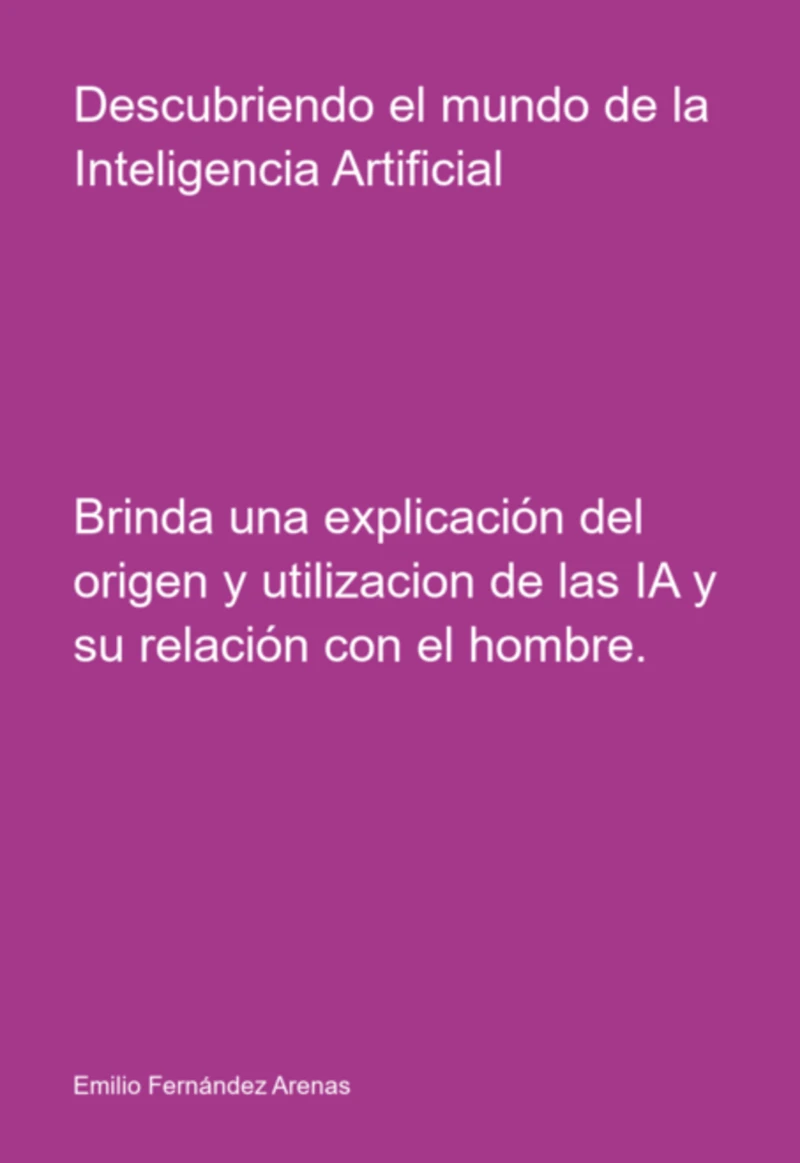 Portada: Descubriendo El Mundo De La Inteligencia Artificial