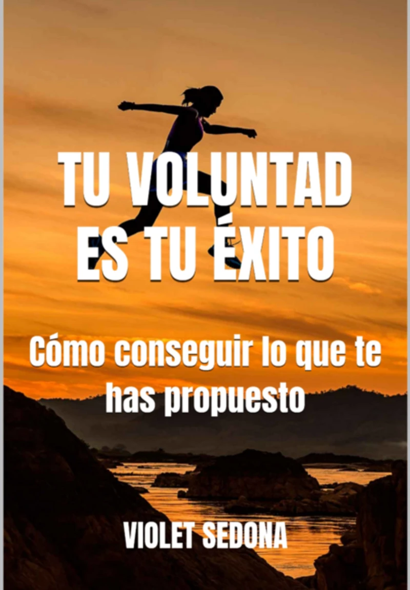 Portada: Tu Voluntad Es Tu Éxito